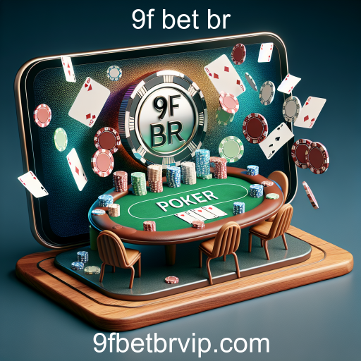 Descubra o Mundo do Poker no 9f bet br
